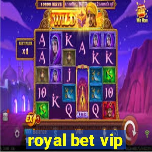 royal bet vip